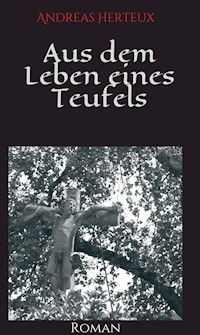 Aus dem Leben eines Teufels - Andreas Herteux - ebook