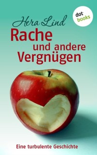 Rache und andere Vergnügen - Hera Lind - ebook