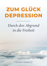 Zum Glück Depression - Frank Kewitz - ebook