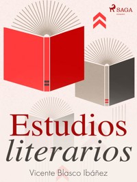 Estudios literarios - Vicente Blasco Ibanez - ebook