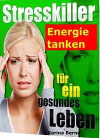 Stresskiller! - Karina Bernd - ebook