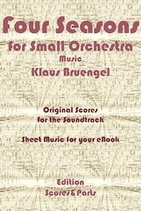 Four Seasons for Small Orchestra Music - Klaus Bruengel - ebook