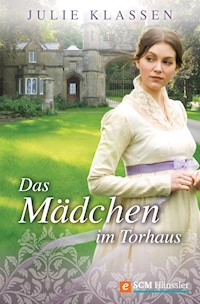 Das Mädchen im Torhaus - Julie Klassen - ebook