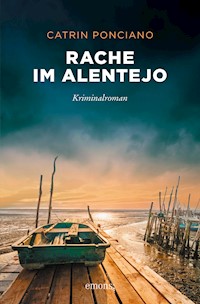 Rache im Alentejo - Catrin Ponciano - ebook
