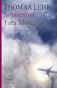 September. Fata Morgana - Thomas Lehr - ebook