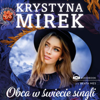 Obca w świecie singli - Krystyna Mirek - ebook + audiobook + książka