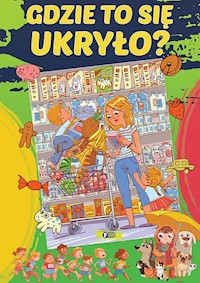 Gdzie to się ukryło? -  - książka