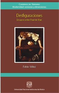 Desfiguraciones. Ensayos sobre Paul de Man - Fabio Vélez - ebook