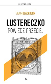 Lustereczko, powiedz przecie... - Blackburn Simon - książka