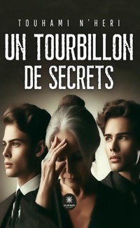 Un tourbillon de secrets - Touhami N'heri - ebook