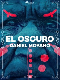 El oscuro - Daniel Moyano - ebook