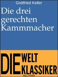Die drei gerechten Kammmacher - Gottfried  Keller - ebook