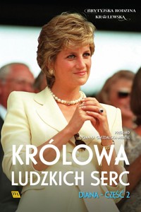 Diana. Królowa ludzkich serc - Brytyjska rodzina królewska - ebook + audiobook