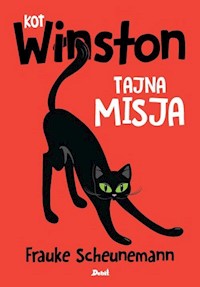 Kot Winston Tajna misja - Frauke Scheunemann - książka