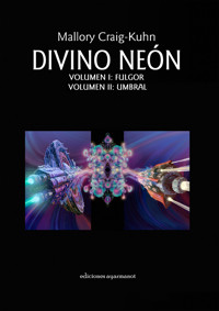 Divino neón - Mallory Craig-Kuhn - ebook