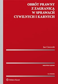 Obrót prawny z zagranicą w sprawach cywilnych i karnych - Jan Ciszewski - książka