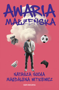 Awaria małżeńska - Magdalena Witkiewicz, Natasza Socha - ebook + audiobook + książka