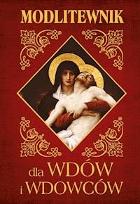 Modlitewnik dla wdów i wdowców - Wojciech Jaroń - ebook + książka