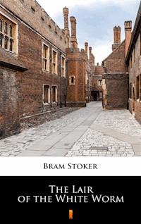 The Lair of the White Worm - Stoker Bram - ebook