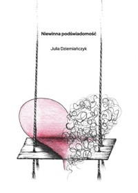 Niewinna podświadomość - Dziemiańczyk Julia - książka