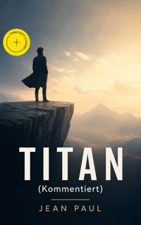 Titan (Kommentiert) - Jean Paul - ebook