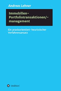 Immobilien-Portfoliotransaktionen-/ management - Andreas Lehner - ebook