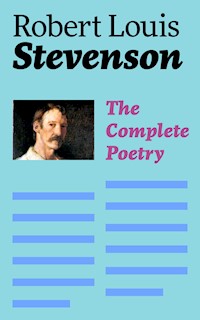 The Complete Poetry - Robert Louis Stevenson - ebook