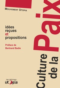 Culture de la paix - Mouvement Utopia - ebook