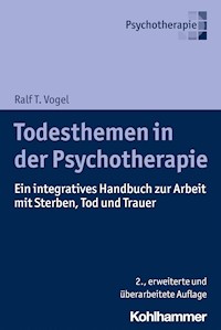 Todesthemen in der Psychotherapie - Ralf T. Vogel - ebook