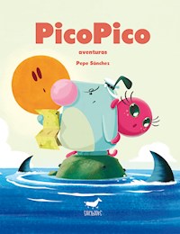 PicoPico aventuras - Pepe Sánchez - ebook