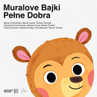 Muralove bajki pełne dobra - Zbiorowy - audiobook