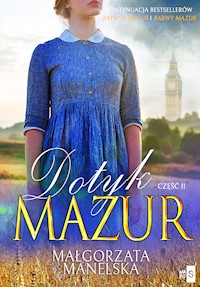 Dotyk Mazur. Pożegnanie. Część 2 - Małgorzata Manelska - ebook + audiobook
