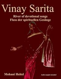 Vinay Sarita - River of Devotional Songs - Fluss der spirituellen Gesänge - Dr. Mohani Heitel - ebook