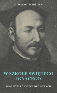 W szkole św. Ignacego - o. Hardy Schilgen - ebook + audiobook