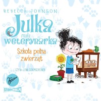 Szkoła pełna zwierząt. Julka mała weterynarka (Tom 8) - Rebecca Johnson - ebook + audiobook