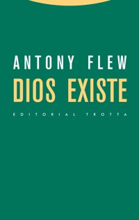 Dios existe - Antony Flew - ebook