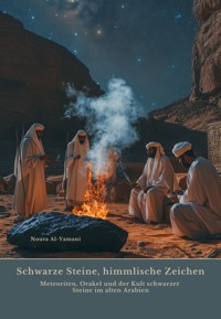 Schwarze Steine, himmlische Zeichen - Noura Al-Yamani - ebook