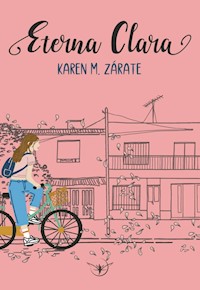 Eterna Clara - Karen M. Zárate - ebook