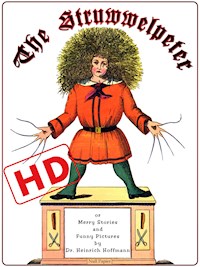 The Struwwelpeter or Merry Stories and Funny Pictures (HD) - Heinrich Hoffmann - ebook
