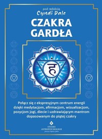 Czakra gardła - Cyndi Dale - ebook + książka