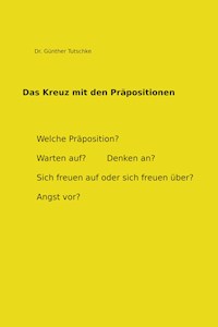 Das Kreuz mit den Präpositionen - Günther Tutschke - ebook