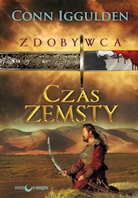 Zdobywca Tom 3 Czas zemsty - Conn Iggulden - książka