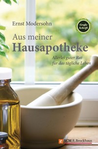 Aus meiner Hausapotheke - Ernst Modersohn - ebook