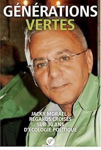 Générations vertes - Jacky Morael - ebook