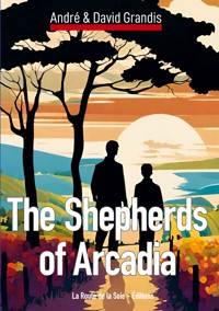 The Shepherds of Arcadia - André Grandis - ebook
