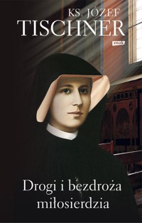 Drogi i bezdroża miłosierdzia - Józef Tischner - ebook