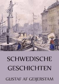 Schwedische Geschichten - Gustaf af Geijerstam - ebook