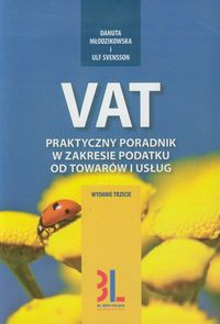 VAT Praktyczny poradnik w zakresie podatku od towarów i usług - Młodzikowska Danuta, Svensson Ulf - książka