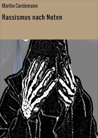Rassismus nach Noten - Martin Cordemann - ebook