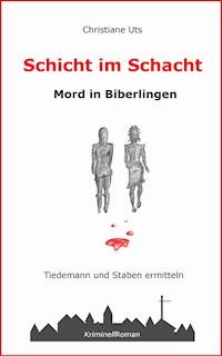 Schicht im Schacht - Christiane Uts - ebook
